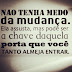 Mudar é preciso