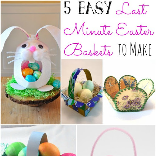 5 Easy Last-Minute Easter Baskets to Make!