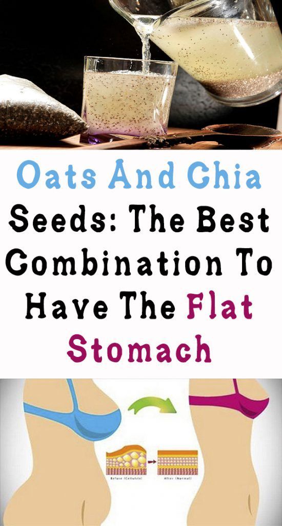 Oats And Chia Seeds The Best Combination To Have The Flat Stomach