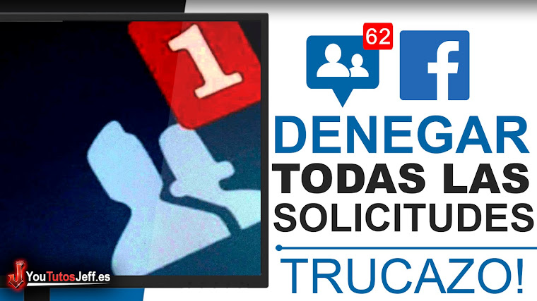 Rechazar o Aceptar Todas las Solicitudes de Facebook - Trucos Facebook