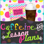 Caffeine and Lesson Plans