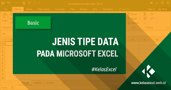 Tipe Data / Jenis Data Dalam Microsoft Excel Tipe Data / Jenis Data Dalam Microsoft Excel