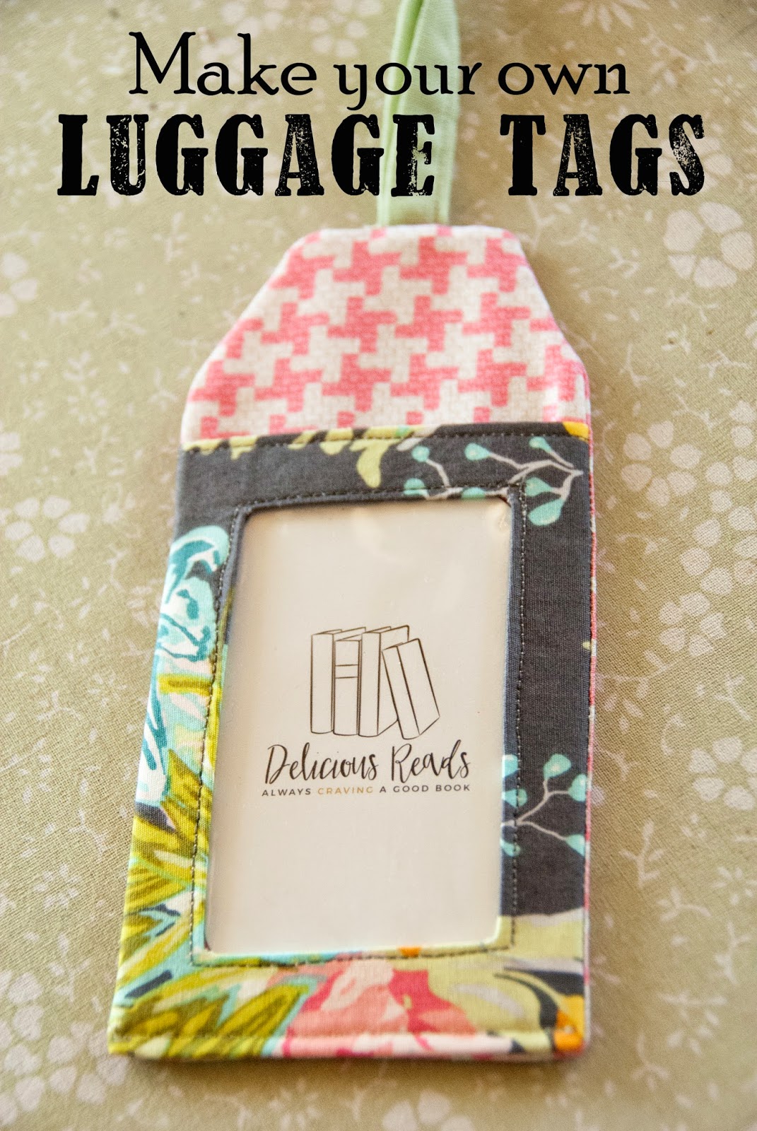 delicious-reads-diy-make-your-own-luggage-tags-link-to-pdf-pattern