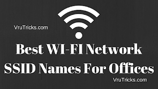 Best WI-FI Network SSID Names For Offices Best WI-FI Network SSID Names For Offices