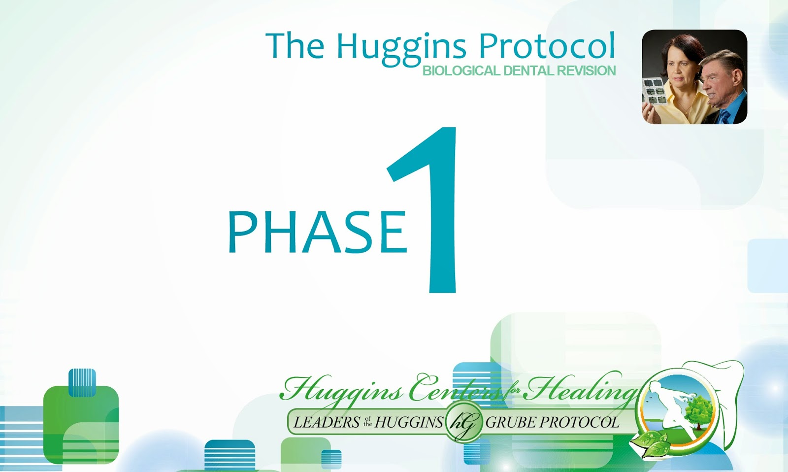 Dr. Blanche D. Grube Clinic Phase One of the HugginsGrube Protocol