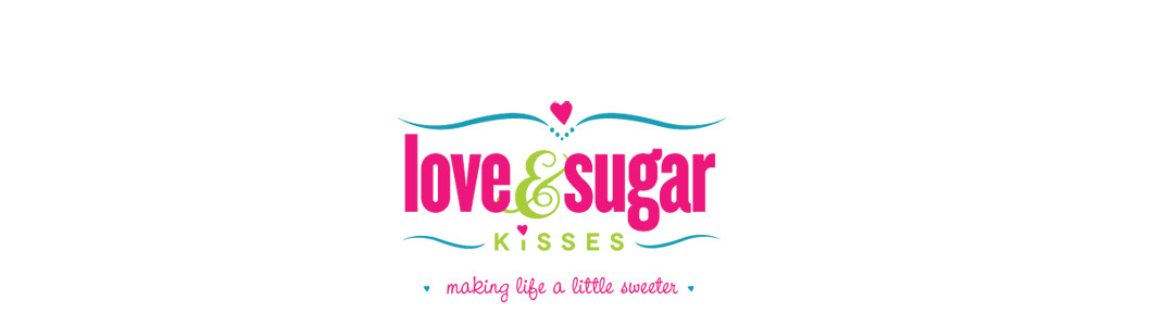 Love & Sugar Kisses