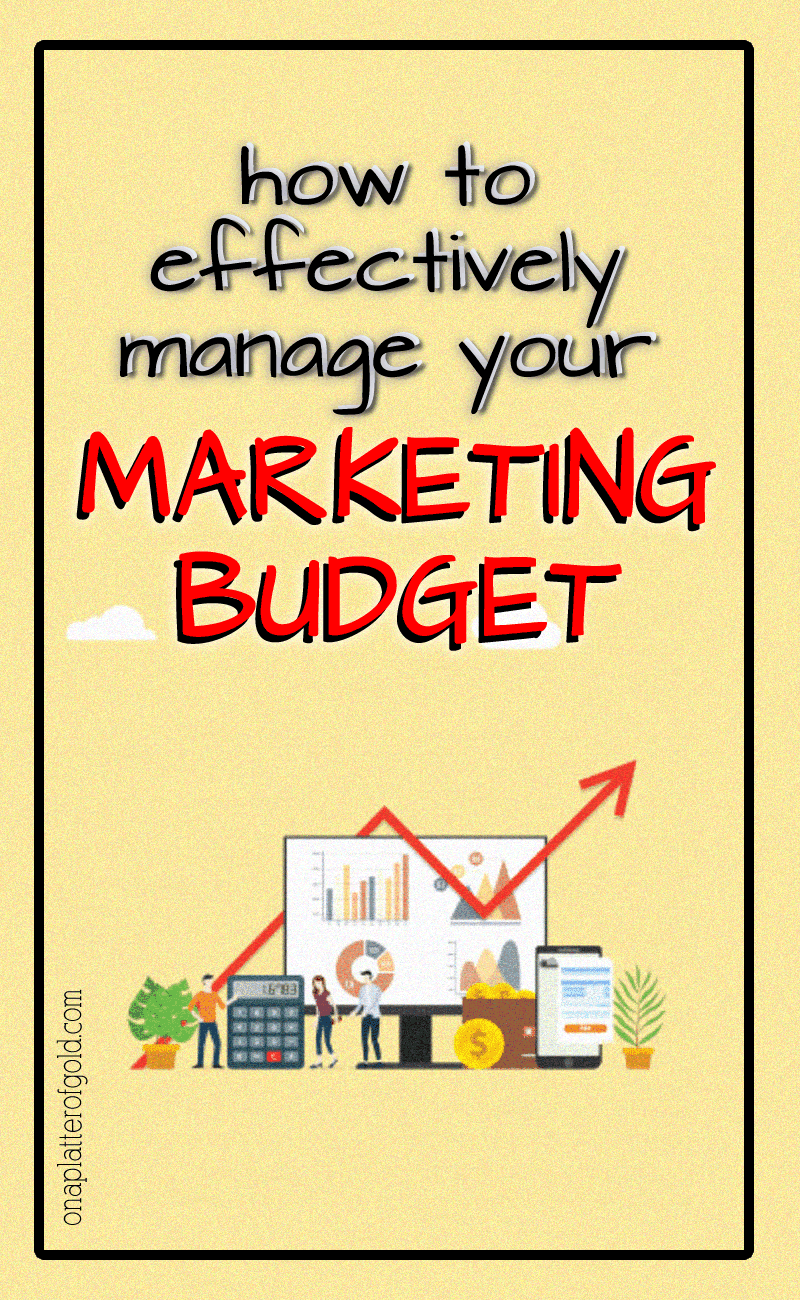 4 Tips for Effectively Manage Your Marketing Budget