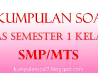Soal UAS Bahasa Indonesia Semester 1 Kelas 7 (VII) SMP/MTs