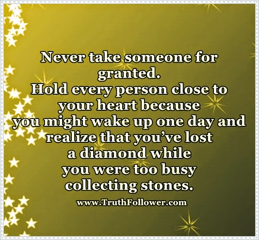Free Download Never Take People For Granted Quotes