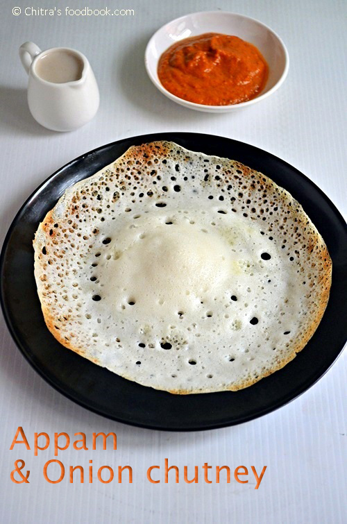 Appam Recipe Using Idli Dosa Batter & Onion Chutney Appam Recipe With A Side Dish Chitra's