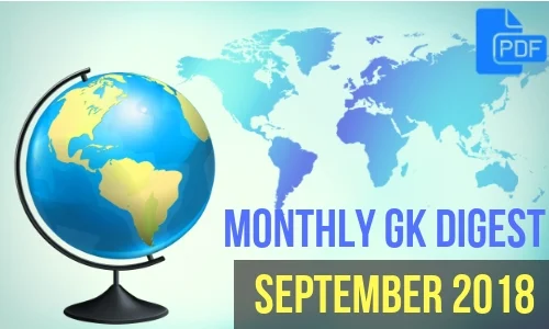 Monthly GK Digest: September 2018