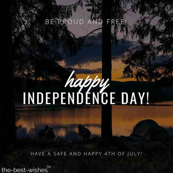 be-proud-and-free-happy-independence-day-have-a-safe-and-happy-4th-of-july be proud and free happy independence day have a safe and happy 4th of july