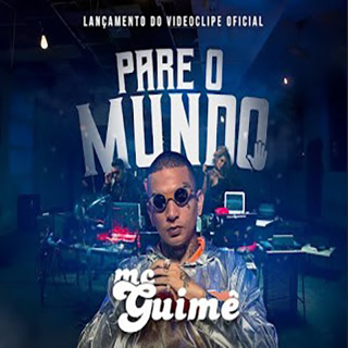 Baixar Pare o Mundo MC Guimê Mp3 Gratis Baixar Pare o Mundo MC Guimê Mp3 Gratis