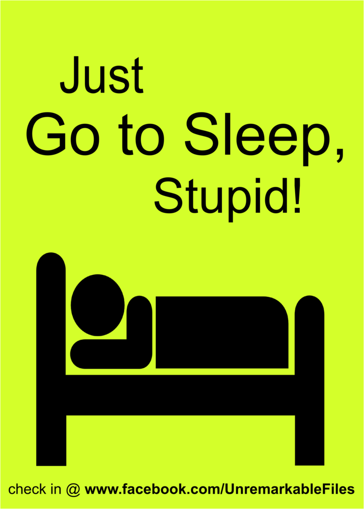 Unremarkable Files Just Go to Sleep, Stupid!