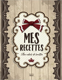 Mes Recettes: Mon Cahier De Recettes PDF Mes Recettes: Mon Cahier De Recettes PDF