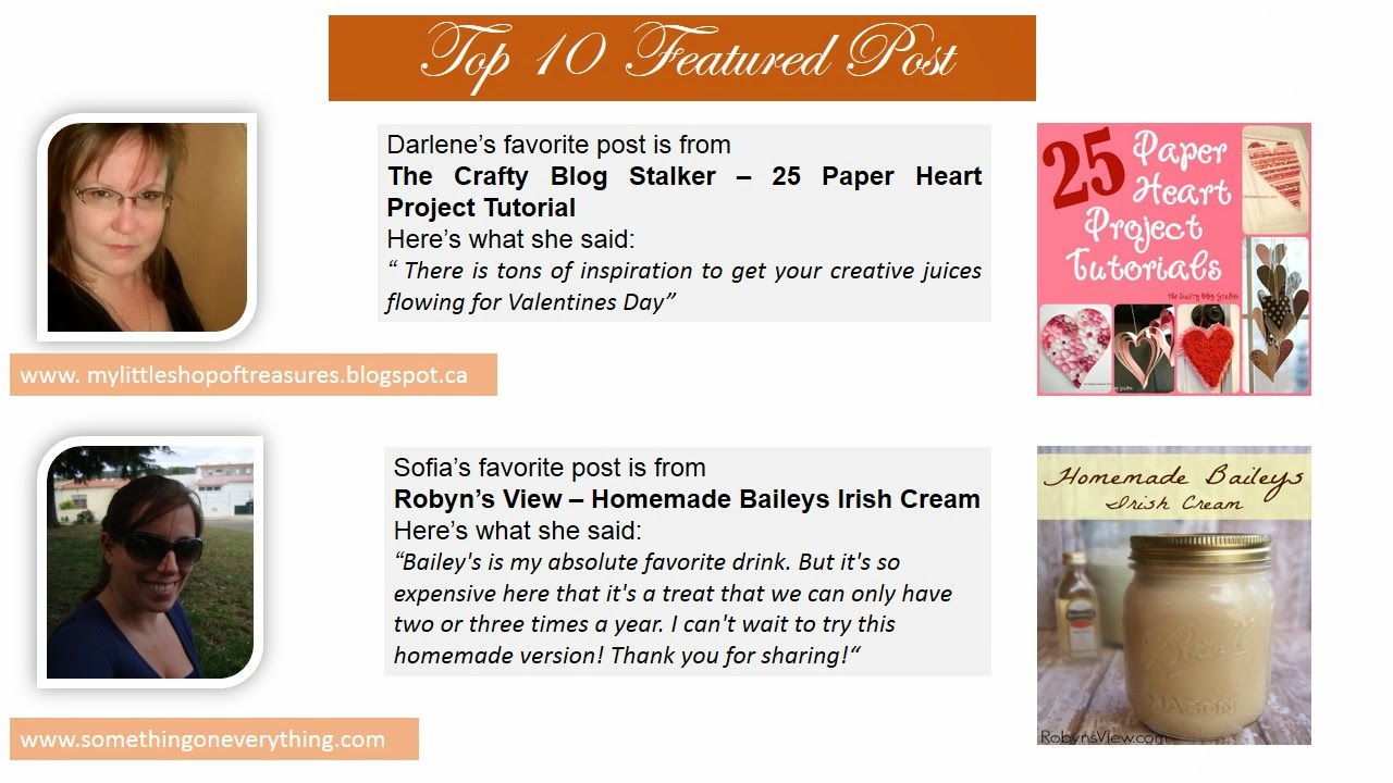 Top 10 Post Features. Darlene picked 25 Paper Heart Project Tutorial and Sofia picked Homemade Baileys Irish Cream.