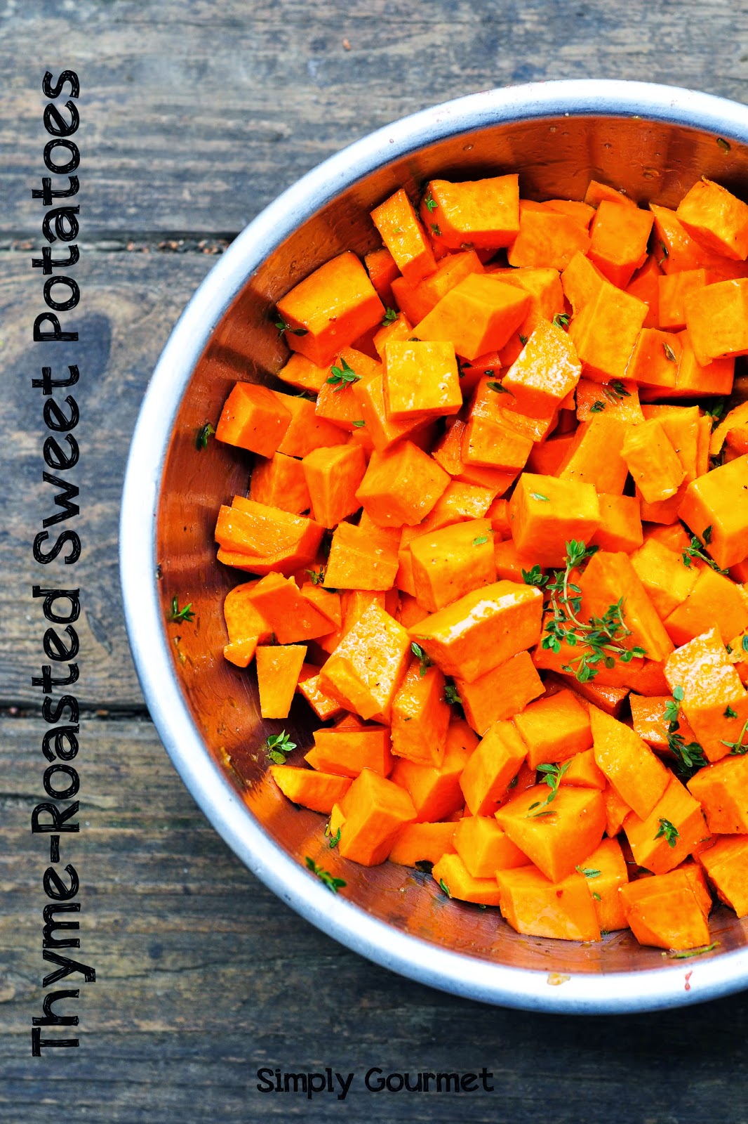Simply Gourmet Thyme Roasted Sweet Potatoes