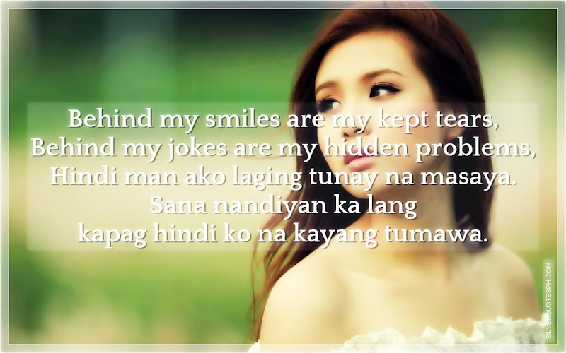 Behind My Smile Are My Kept Tears, Picture Quotes, Love Quotes, Sad Quotes, Sweet Quotes, Birthday Quotes, Friendship Quotes, Inspirational Quotes, Tagalog Quotes