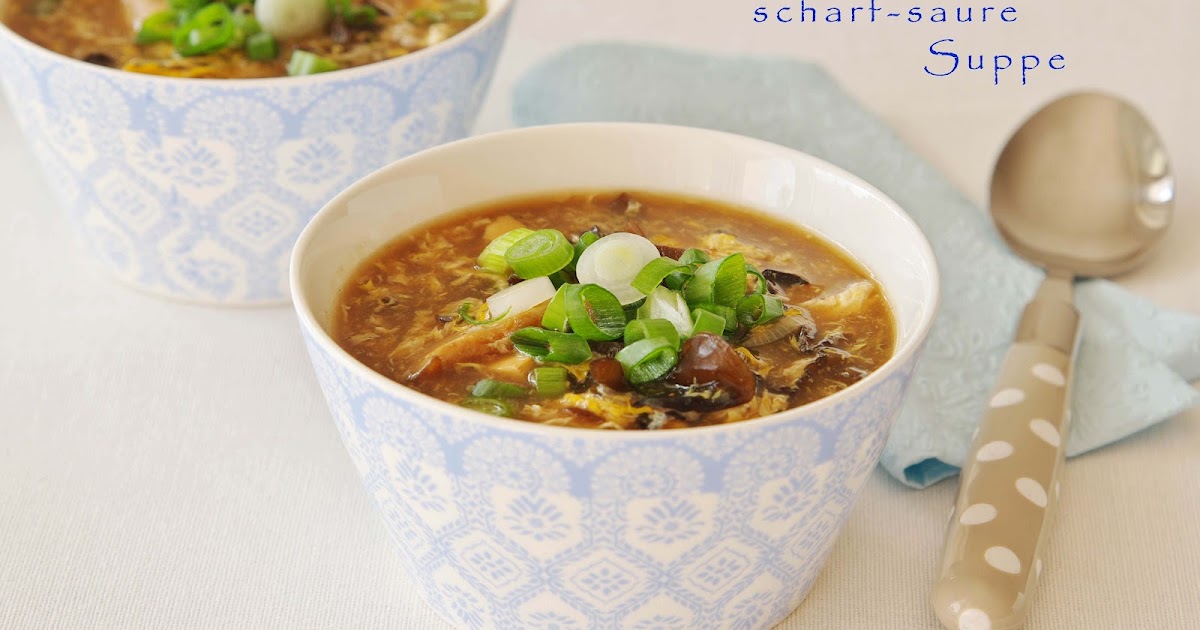 We Love to Cook: Chinesische scharf-saure Suppe