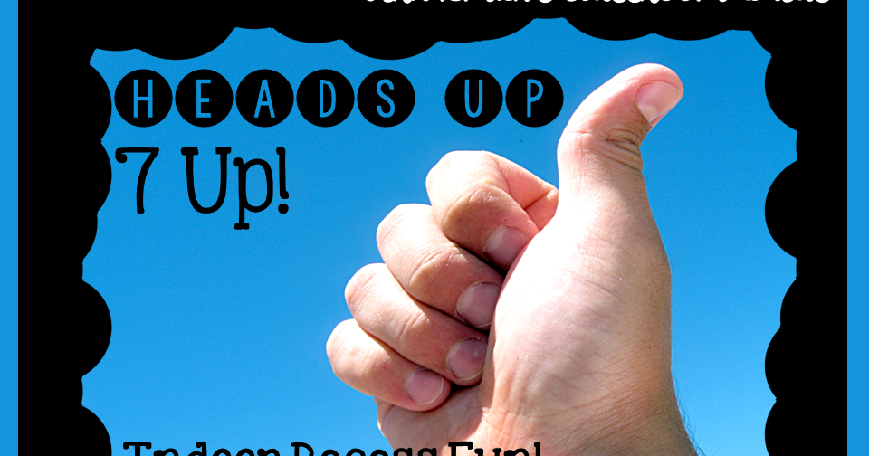 Indoor Recess Heads Up 7Up Directions Fern Smith's Classroom Ideas!