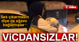 bebeğin ağzını bağlayıp çöpe atmışlar