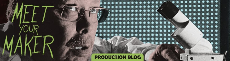 Meet Your Maker - Production Blog