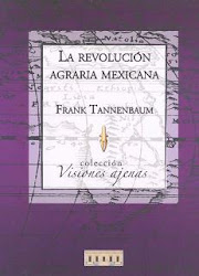 La Revolución Agraria Mexicana