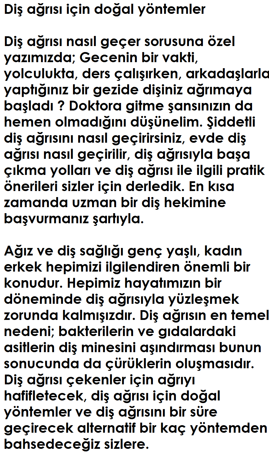 Diş Ağrısı Nasıl Azaltılır: Diş Ağrısına Evde Çözüm Diş Ağrısı Nasıl Azaltılır: Diş Ağrısına Evde Çözüm