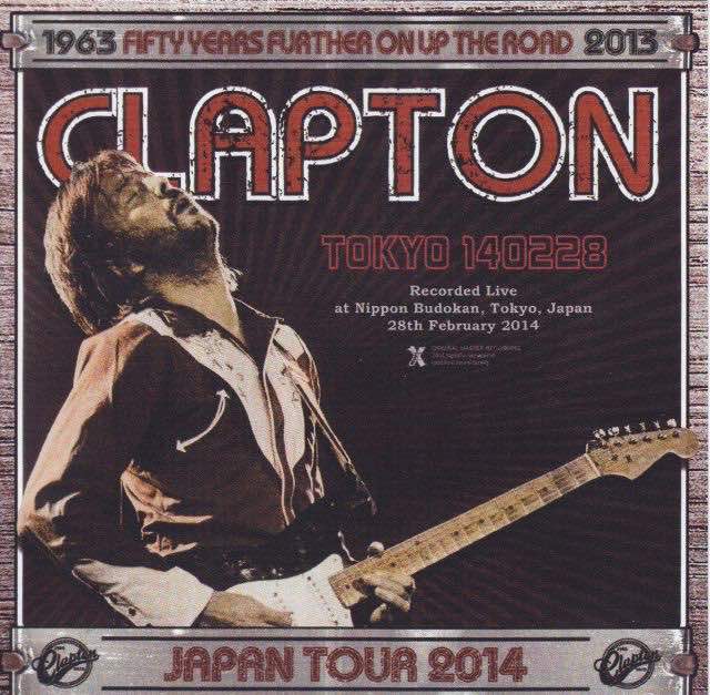 bootleg addiction Eric Clapton Tokyo 140228