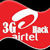 Airtel 3G Hack- Unlimited 3G for free
