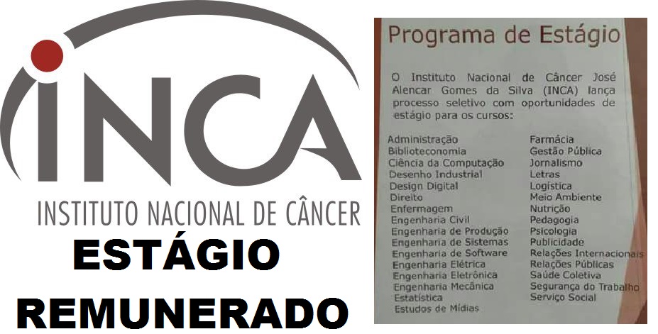 INCA abre PROCESSO SELETIVO para PROGRAMA DE ESTÁGIO - Inscrições de 27 ...