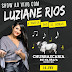 Luziane Rios realizará show na Churrascaria Boi na Brasa, em Mairi-BA