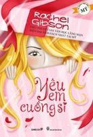 Yêu Em Cuồng Si - Rachel Gibson