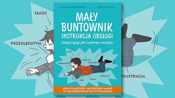 Wygraj książkę „Mały buntownik. Instrukcja obsługi” Konkurs