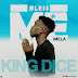 King Dice _ Bless Me(Imela) MP3 Download
