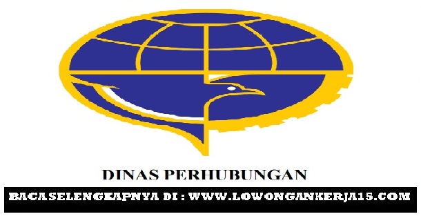 Lowongan Kerja Dinas Perhubungan Kota Bandung Minimal SMA Sederajat