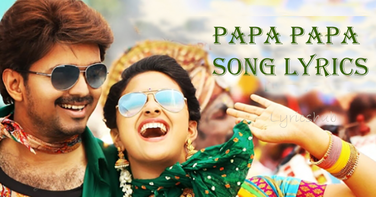 Filmclickz - Papa Papa Song Lyrics from Bairavaa     Film Clickz