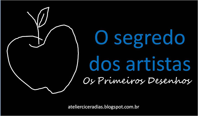 Os Primeiros desenhos - O Segredo dos Artistas