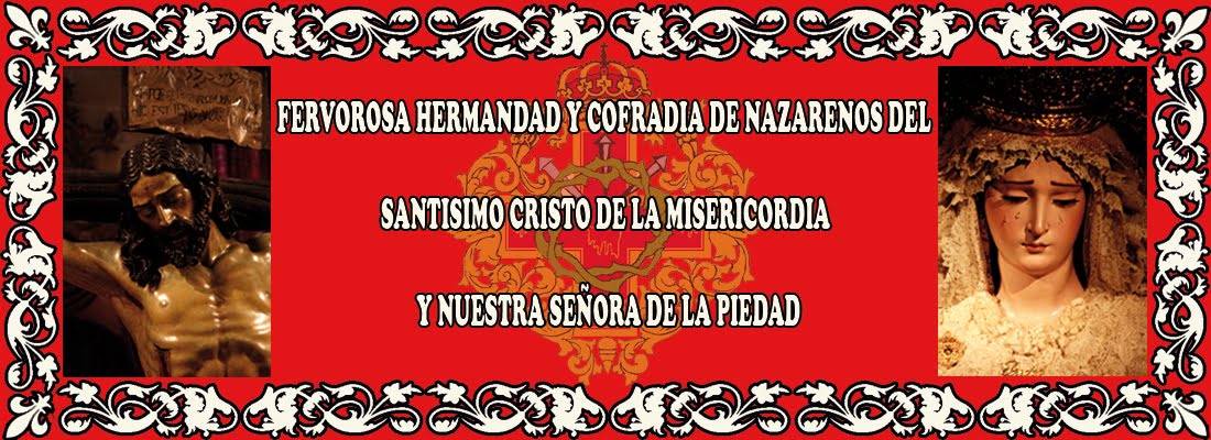 HERMANDAD DEL STMO. CRISTO DE LA MISERICORDIA Y NUESTRA SEÑORA DE LA PIEDAD