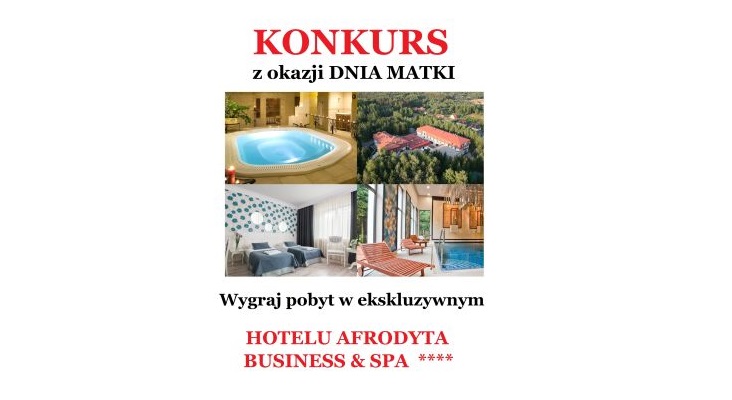 Wygraj pobyt w Hotelu Afrodyta Business &SPA Konkurs