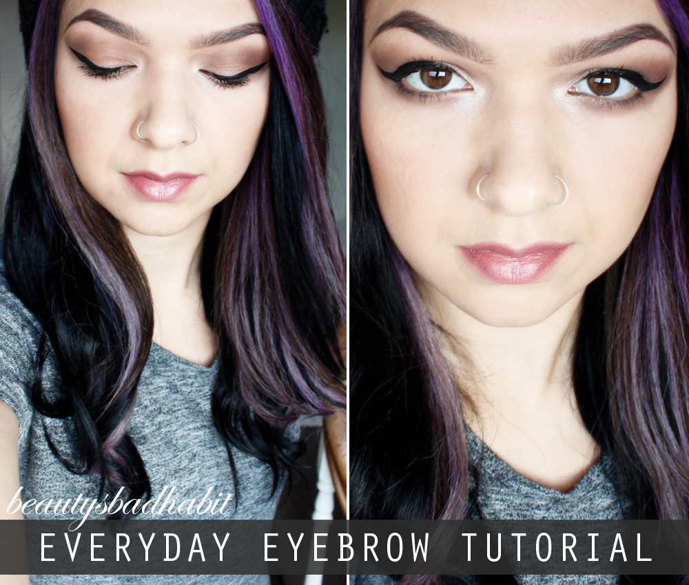 TUTORIAL Everyday Eyebrows Beauty's Bad Habit