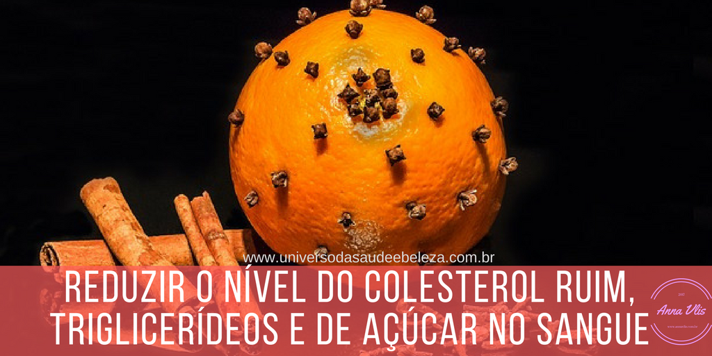 reduzir o nível do colesterol ruim, triglicerídeos e de açúcar no sangue Reduzir nivel de açúcar no sangue