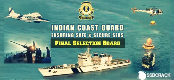 Indian Coast Guard Final Selection Board Procedure 