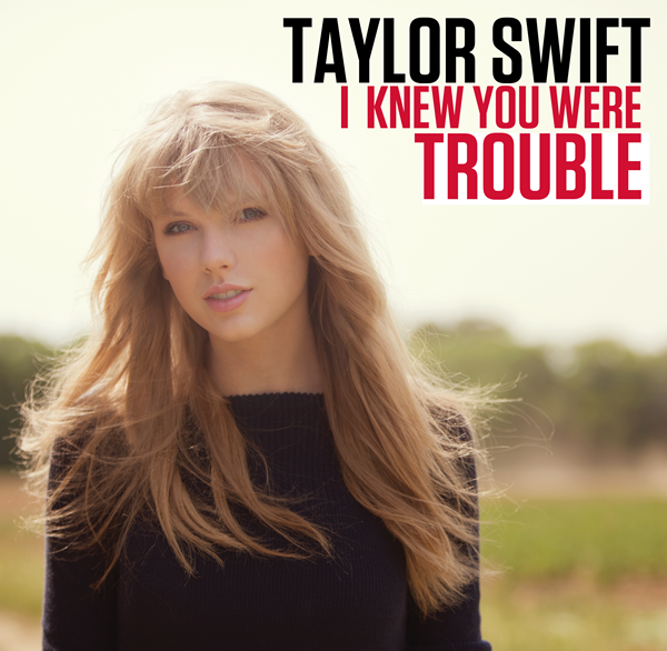 I knew you were trouble. Taylor swift i knew you were trouble обложка. Тейлор свифт trouble. Taylor swift i knew you were trouble. Тейлор свифт трабл.