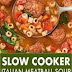 SLOW COOKER ITALIAN MEATBALL SOUP