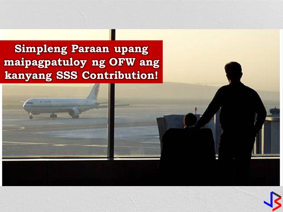 Just because we are earning big, we will now stop contributing to our Social Security System (SSS) membership. As Overseas Filipino Workers (OFWs) it is important that we should continue to pay our SSS contribution regardless of how big we are earning now. SSS brings benefits to us from loan to sickness benefits to death or even funeral.