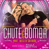 Baixar Música Paula Mattos Part. Wesley Safadão – Chute e bomba Baixar Música Paula Mattos Part. Wesley Safadão – Chute e bomba