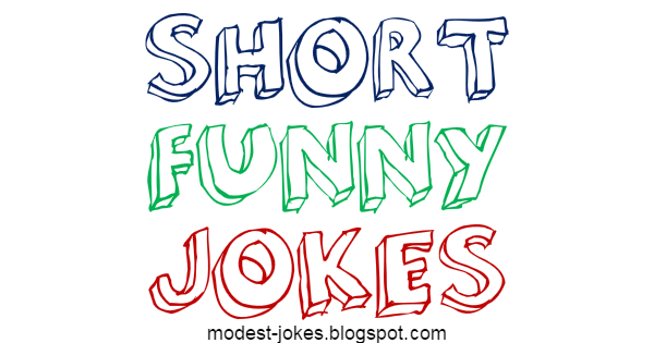 Short Funny Jokes