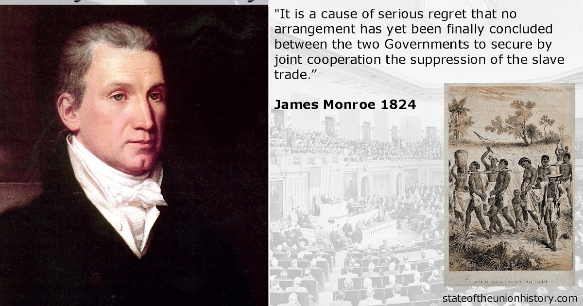 State of the Union History 1824 James Monroe Failure to Suppress the