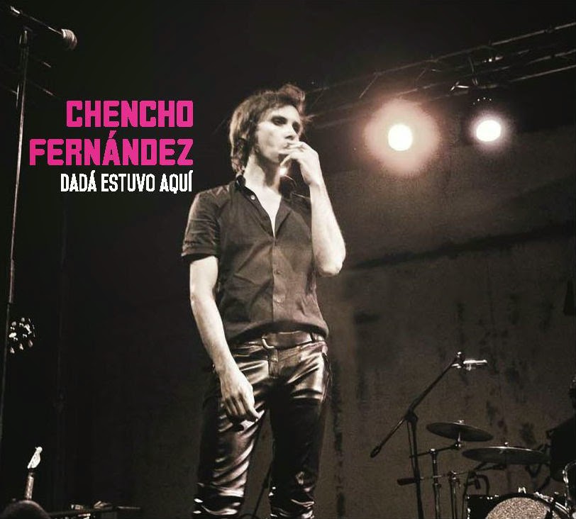 CHENCHO FERNANDEZ - Dadá estuvo aquí (2014)